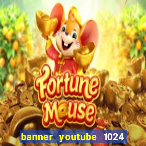 banner youtube 1024 x 576